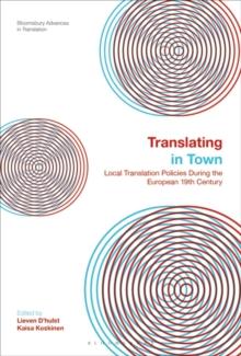 Translating in Town : Local Translation Policies During the European 19th Century