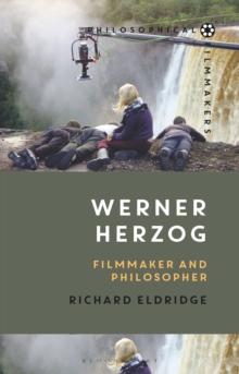 Werner Herzog : Filmmaker and Philosopher