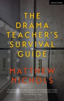 The Drama Teacher's Survival Guide