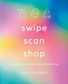 Swipe, Scan, Shop : Interactive Visual Merchandising