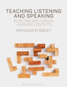 Teaching Listening and Speaking in Second and Foreign Language Contexts