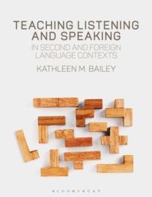 Teaching Listening and Speaking in Second and Foreign Language Contexts