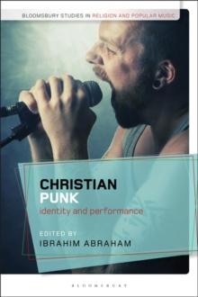 Christian Punk : Identity and Performance