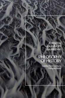 Philosophy of History : Twenty-First-Century Perspectives