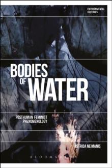 Bodies of Water : Posthuman Feminist Phenomenology