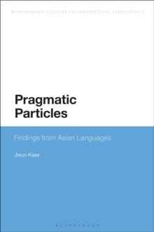 Pragmatic Particles : Findings from Asian Languages