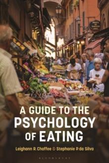 A Guide to the Psychology of Eating