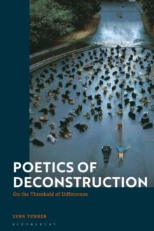 Poetics of Deconstruction : On the Threshold of Differences