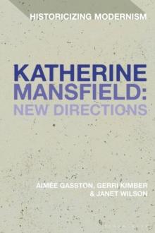 Katherine Mansfield: New Directions