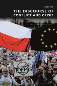 The Discourse of Conflict and Crisis : Poland s Political Rhetoric in the European Perspective