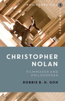 Christopher Nolan : Filmmaker and Philosopher