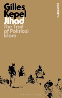 Jihad : The Trail of Political Islam