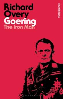 Goering : The Iron Man