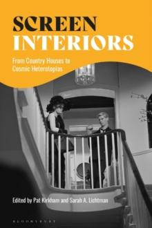 Screen Interiors : From Country Houses to Cosmic Heterotopias