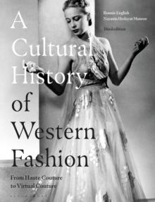 A Cultural History of Western Fashion : From Haute Couture to Virtual Couture