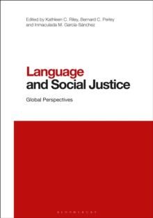 Language and Social Justice : Global Perspectives