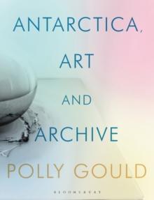 Antarctica, Art and Archive