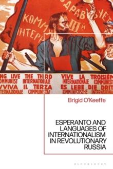 Esperanto and Languages of Internationalism in Revolutionary Russia