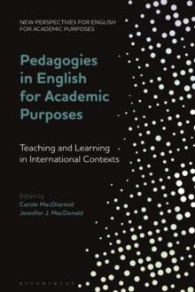 Pedagogies in English for Academic Purposes : Teaching and Learning in International Contexts