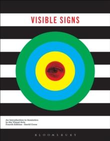 Visible Signs : An Introduction to Semiotics in the Visual Arts