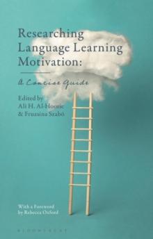 Researching Language Learning Motivation : A Concise Guide