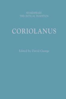 Coriolanus : Shakespeare: the Critical Tradition