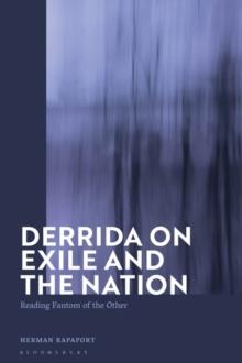 Derrida on Exile and the Nation : Reading Fantom of the Other