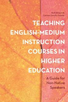 Teaching English-Medium Instruction Courses in Higher Education : A Guide for Non-Native Speakers