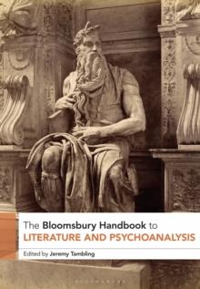 The Bloomsbury Handbook to Literature and Psychoanalysis