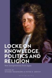 Locke on Knowledge, Politics and Religion : New Interpretations from Japan