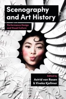 Scenography and Art History : Performance Design and Visual Culture