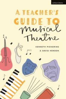 A Teacher s Guide to Musical Theatre