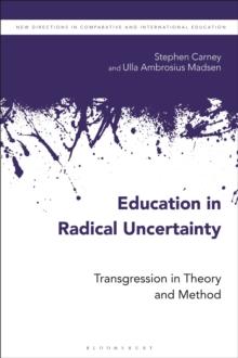 Education in Radical Uncertainty : Transgression in Theory and Method