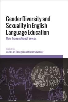 Gender Diversity and Sexuality in English Language Education : New Transnational Voices