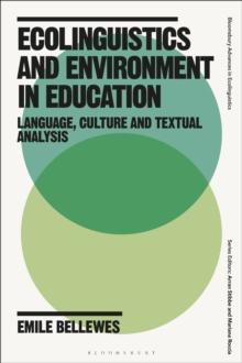 Ecolinguistics and Environment in Education : Language, Culture and Textual Analysis