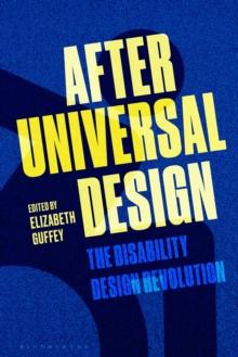 After Universal Design : The Disability Design Revolution