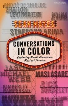 Conversations in Color : Exploring North American Musical Theatre