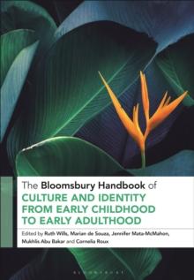 The Bloomsbury Handbook of Culture and Identity from Early Childhood to Early Adulthood : Perceptions and Implications