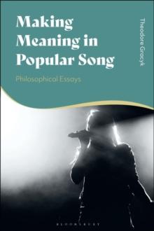 Making Meaning in Popular Song : Philosophical Essays