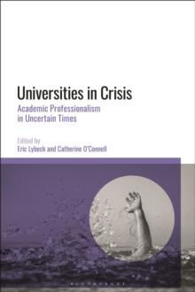 Universities in Crisis : Academic Professionalism in Uncertain Times