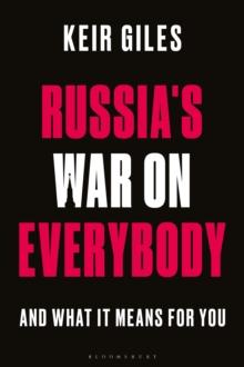 Russia's War on Everybody : And What it Means for You