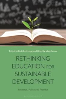 Rethinking Education for Sustainable Development : Research, Policy and Practice