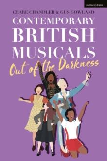 Contemporary British Musicals: Out of the Darkness