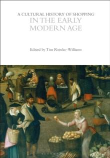 A Cultural History of Shopping in the Early Modern Age