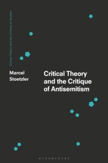 Critical Theory and the Critique of Antisemitism