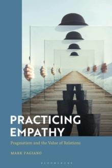 Practicing Empathy : Pragmatism and the Value of Relations