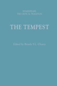 The Tempest : Shakespeare: the Critical Tradition