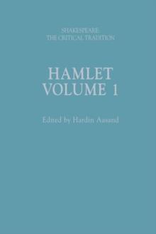 Hamlet : Shakespeare: The Critical Tradition, Volume 1