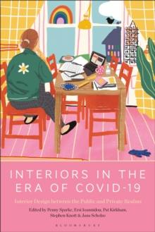 Interiors in the Era of Covid-19 : Interior Design between the Public and Private Realms