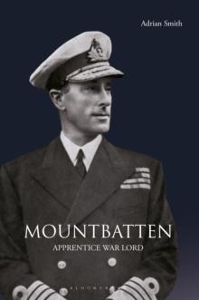 Mountbatten : Apprentice War Lord